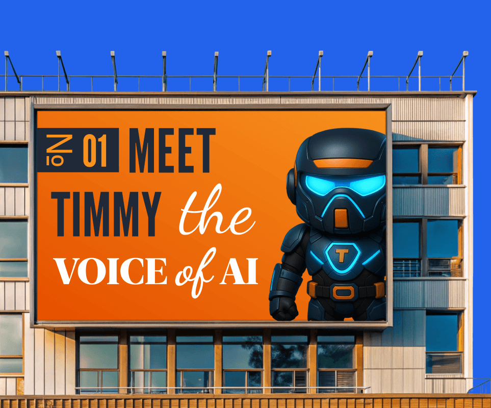 City billboard - "No. 01 - Meet Timmy, the Voice of AI" with the Teramind robot on orange.
